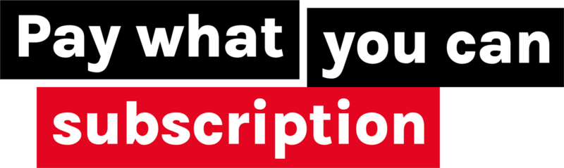 text reads: pay what you can subscription