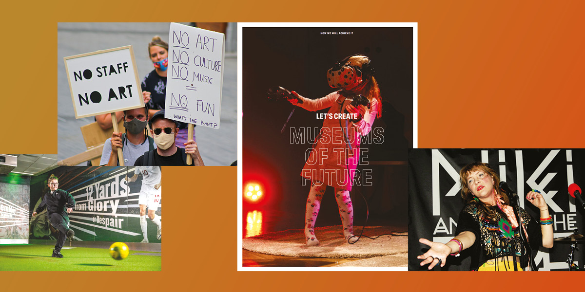 A montage of photos showing: a child kicking a football inside a closed space; a prtest rally with signs reading: No Staff, No Art; a small child wearing a VR headset with the words ‘let create museums of the future’ super imposed; a signer on stage reaching out towards the crowd